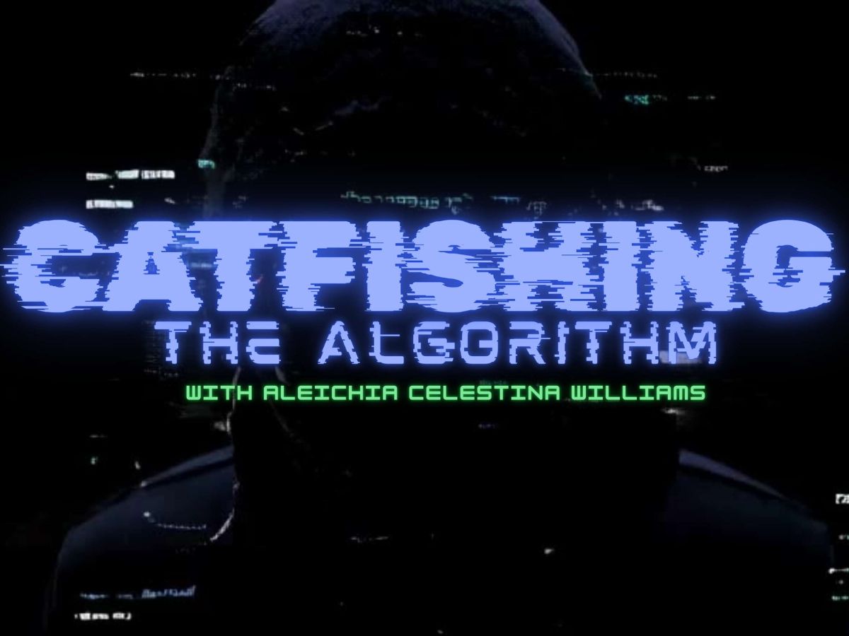 Catfishing the Algorithm – Episode One
